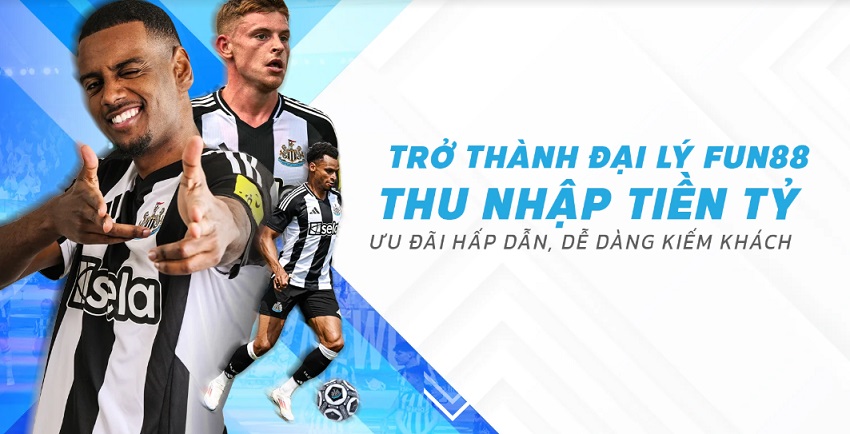 Quyen loi khi su dung dai ly Fun88