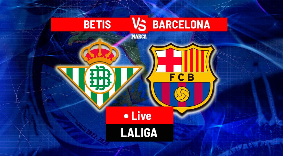 Gợi ý bắt kèo Real Betis vs Barca 0H30 ngày 22/1/24 La Liga tại W88